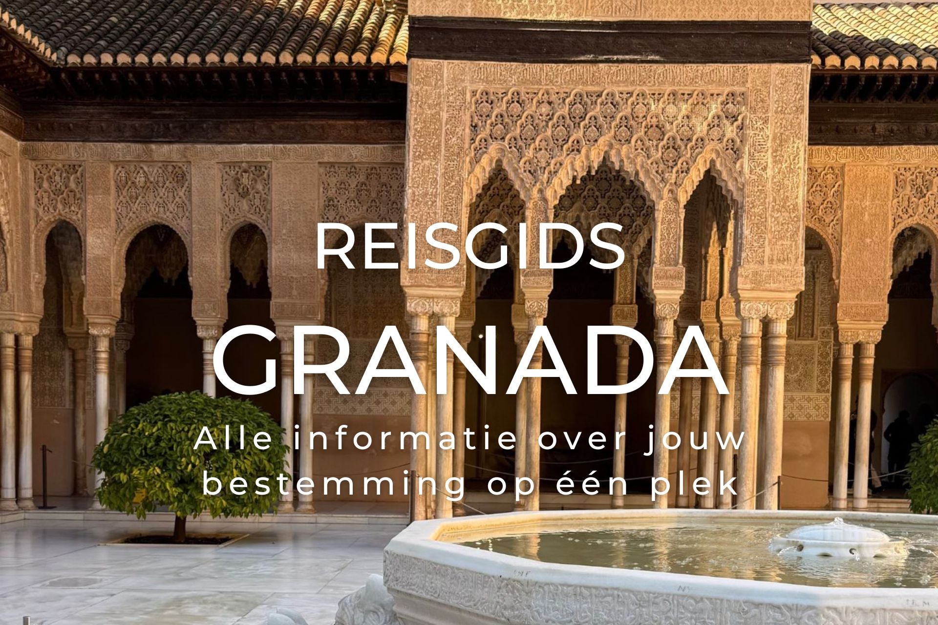 CitySummary reisgids Granada met Alhambra en Patio de los Leones