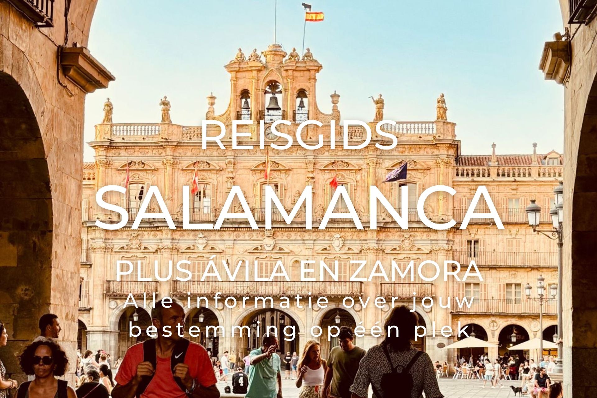 Reisgids Salamanca met alle bezienswaardigheden restauranttips hotspots wat te doen